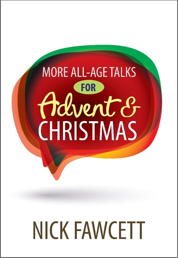 More All Age Talks: For Advent And Christmas